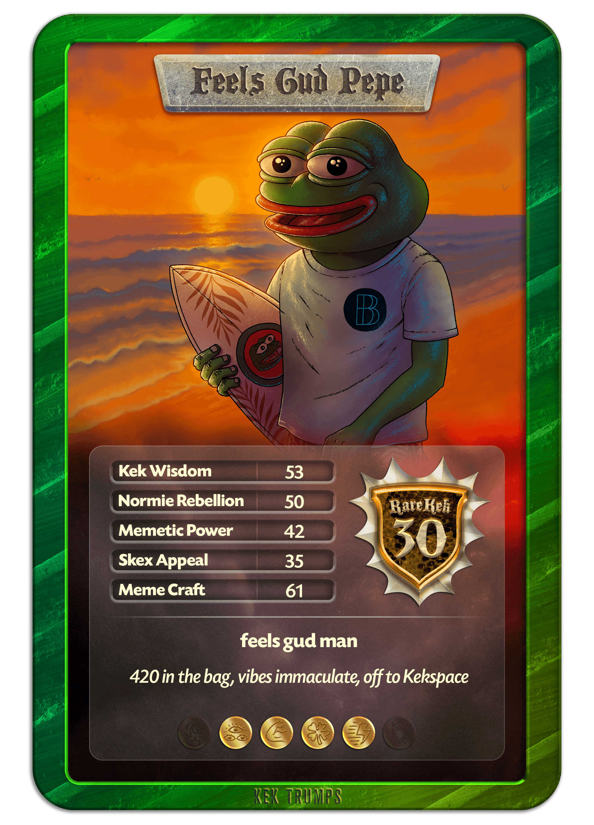 #30 FEELS GUD PEPE - Top Shelf