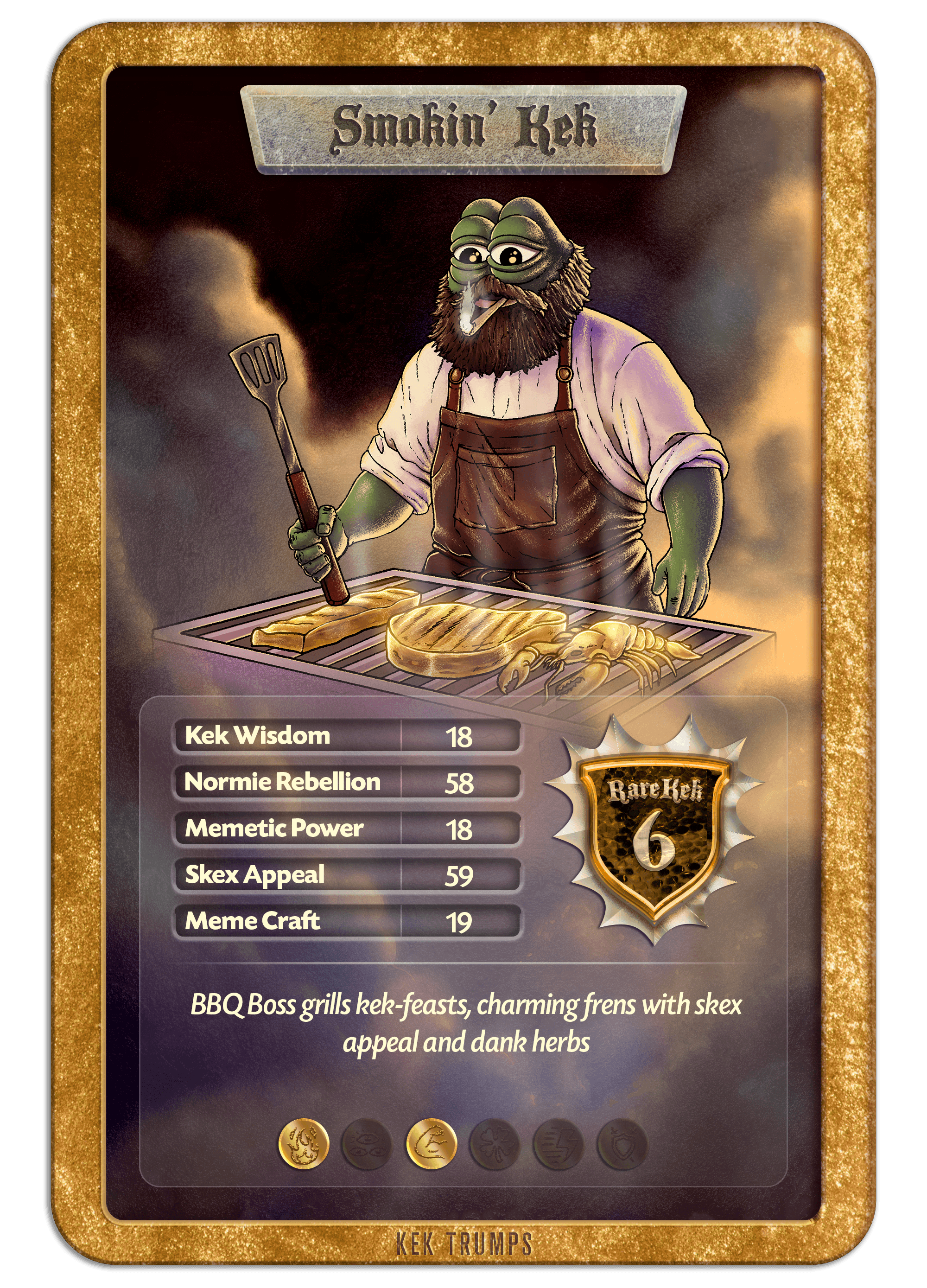 #6 SMOKIN' KEK - Gold Standard