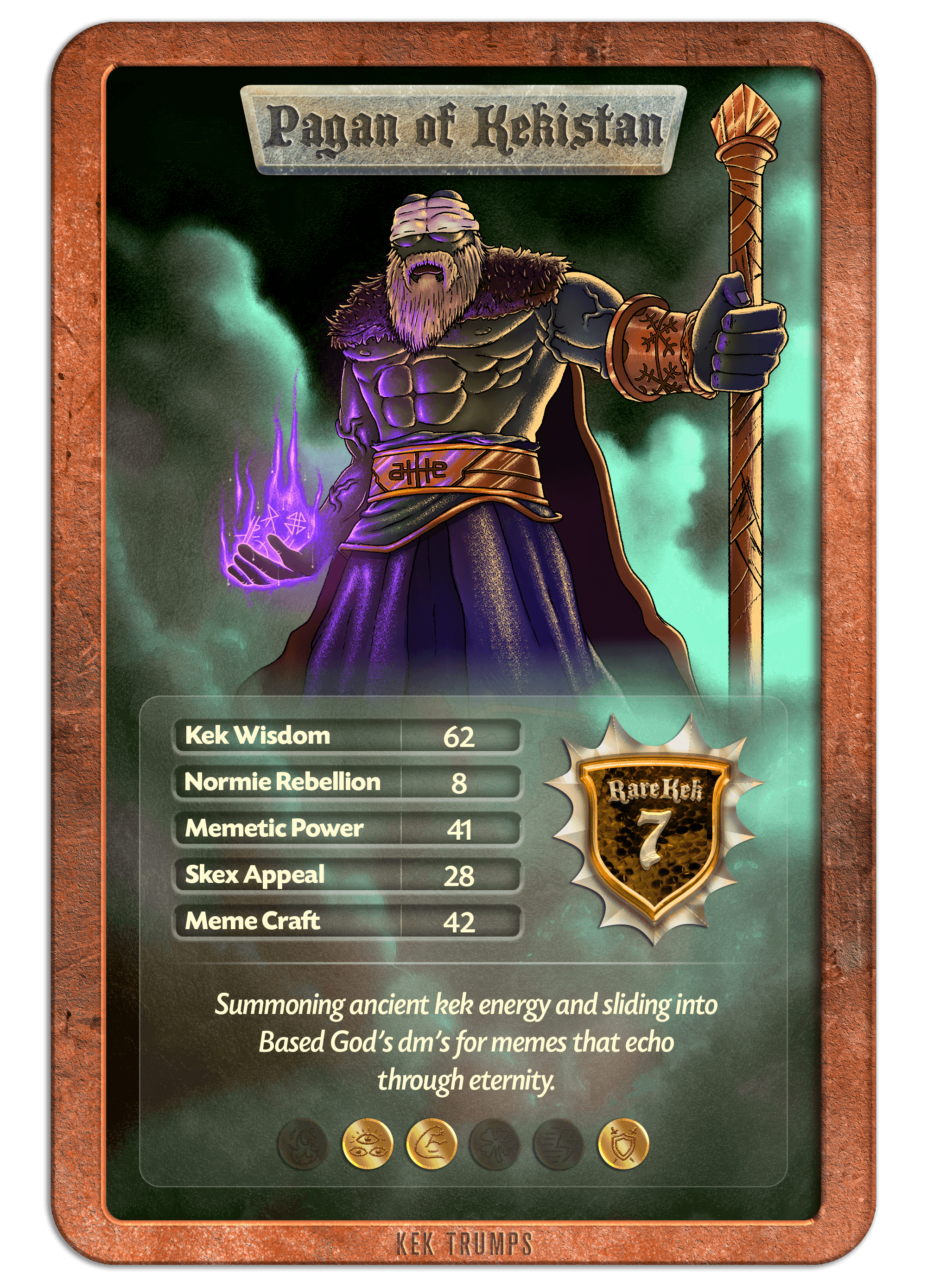 #7 PAGAN OF KEKISTAN