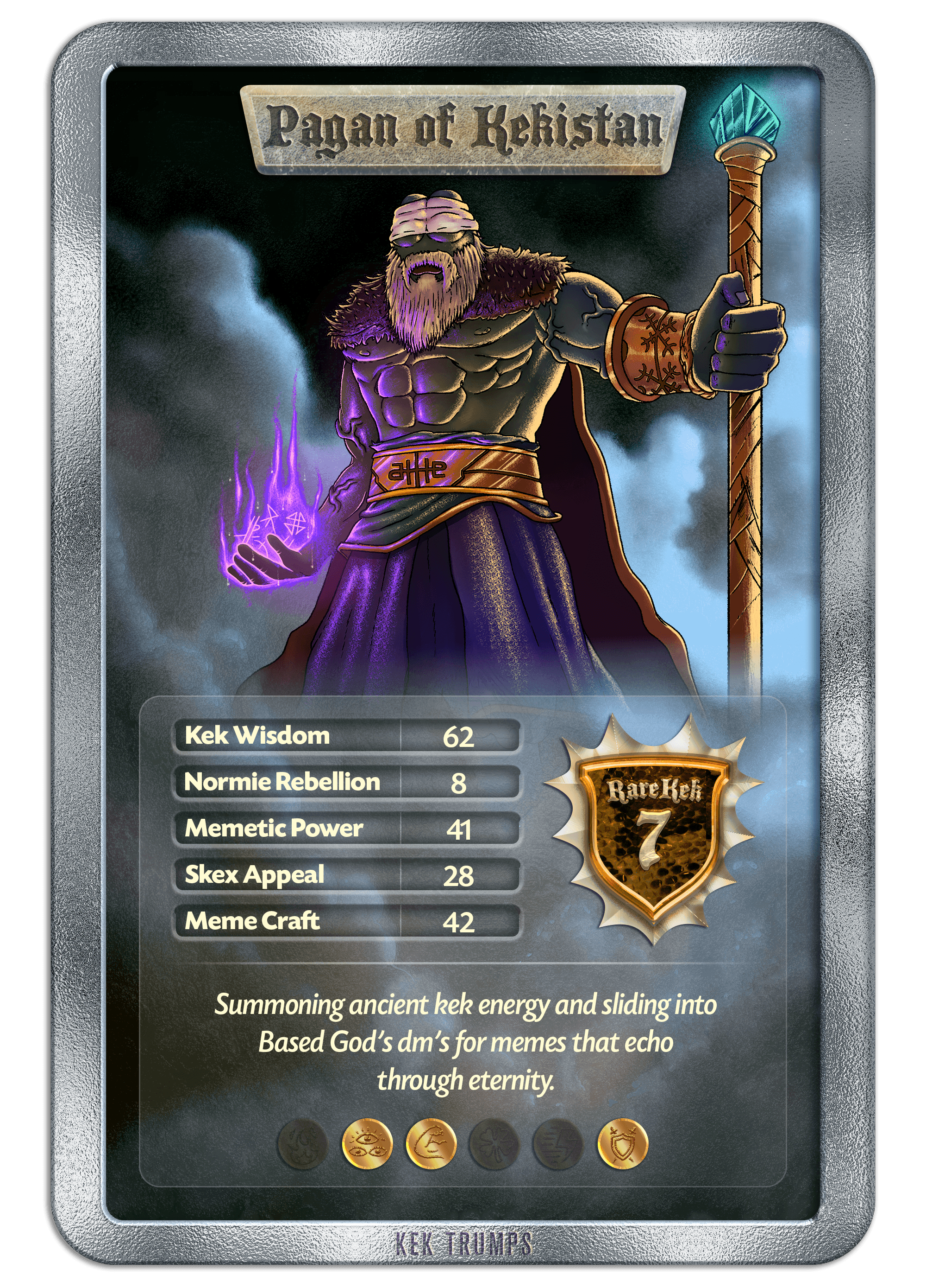 #7 PAGAN OF KEKISTAN - ICE